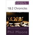 Straight to the Heart of 1 and 2 Chronicles: 60 Bite-Sized Insights - Paperback