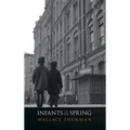 Infants of the Spring - Paperback