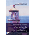 Theories of School Counseling for the 21st Century - Paperback