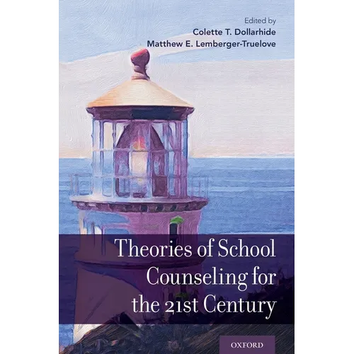 Theories of School Counseling for the 21st Century - Paperback