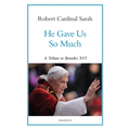 He Gave Us So Much: A Tribute to Benedict XVI - Hardcover