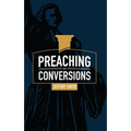 Preaching for Conversions - Paperback