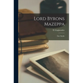 Lord Byrons Mazeppa: Eine Studie - Paperback