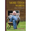 More Than Words: A Memoir of a Writing Life - Hardcover