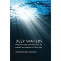 Deep Waters: The Textual Continuum in American Indian Literature - Hardcover