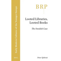 Looted Libraries, Looted Books: The Swedish Case - Paperback