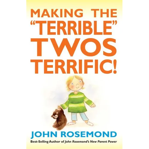 Making the Terrible Twos Terrific!: Volume 16 - Paperback