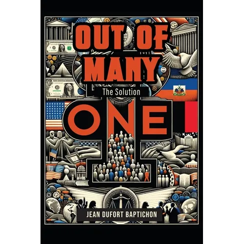 Out of Many One: The Solution - Paperback