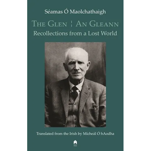The Glen / An Gleann: Recollections from a Lost World - Paperback