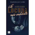 La Locura Más Ardiente / The Maddest Obsession - Paperback