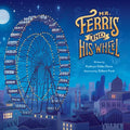 Mr. Ferris and His Wheel - Hardcover