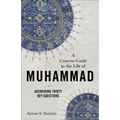 Concise Guide to the Life of Muhammad - Hardcover