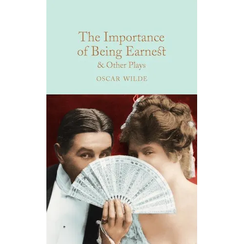 The Importance of Being Earnest & Other Plays - Hardcover