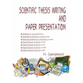Scientific Thesis Writing and Paper Presentation - Paperback