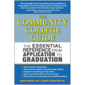 The Community College Guide: The Essential Reference from Application to Graduation - Paperback