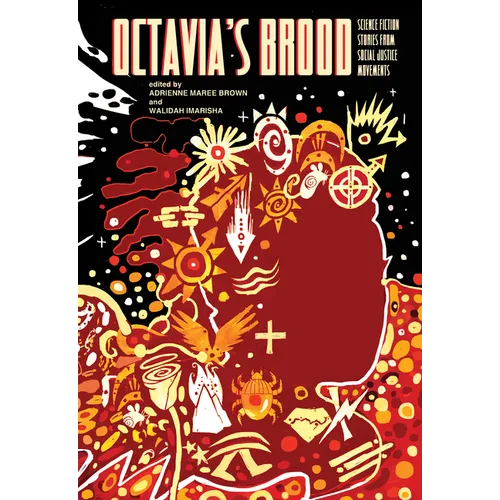 Octavia's Brood: Science Fiction Stories from Social Justice Movements - Paperback