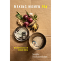 Making Women Pay: Microfinance in Urban India - Hardcover
