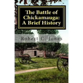 The Battle of Chickamauga: A Brief History - Paperback