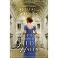 Within These Gilded Halls: A Regency Romance - Paperback