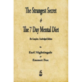 The Strangest Secret and The Seven Day Mental Diet - Paperback