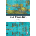 Urban Sensographies - Paperback