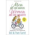 Men Are Like Waffles--Women Are Like Spaghetti: Understanding and Delighting in Your Differences - Paperback