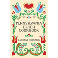 Pennsylvania Dutch Cook Book - Paperback