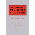 Encyclopedia of Virginia Biography. in Five Volumes. Volume I - Paperback