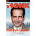Mr. Monk and Philosophy: The Curious Case of the Defective Detective - Paperback