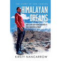 Himalayan Dreams: The Story of Som Tamang - How a Child Slave Moved Mountains to Save a Generation in Nepal - Paperback