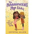 The Magnificent Mya Tibbs: The Wall of Fame Game - Paperback