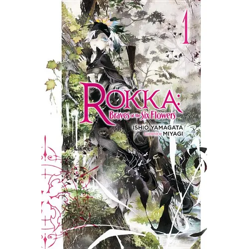 Rokka: Braves of the Six Flowers, Vol. 1 (Light Novel): Volume 1 - Paperback