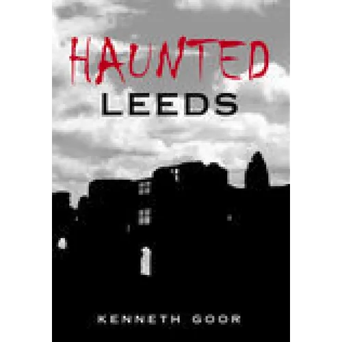 Haunted Leeds - Paperback