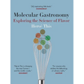 Molecular Gastronomy: Exploring the Science of Flavor - Hardcover