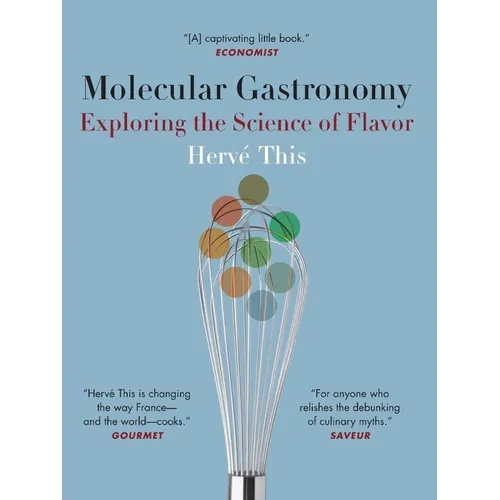 Molecular Gastronomy: Exploring the Science of Flavor - Hardcover