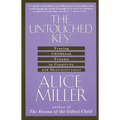 The Untouched Key: Tracing Childhood Trauma in Creativity and Destructiveness - Paperback