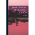 Ceylon and the Hollanders, 1658-1796 - Hardcover