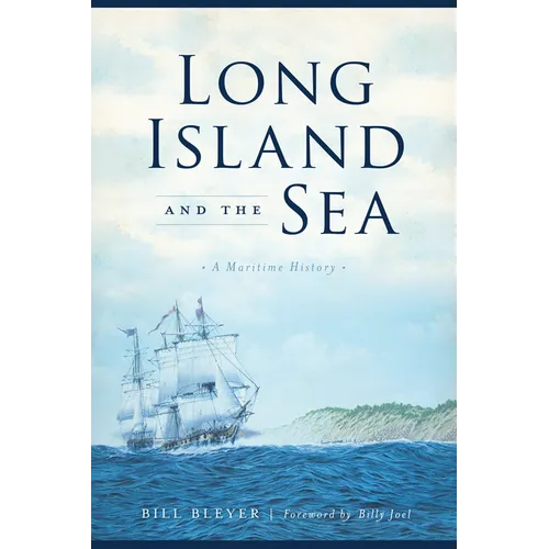 Long Island and the Sea: A Maritime History - Paperback