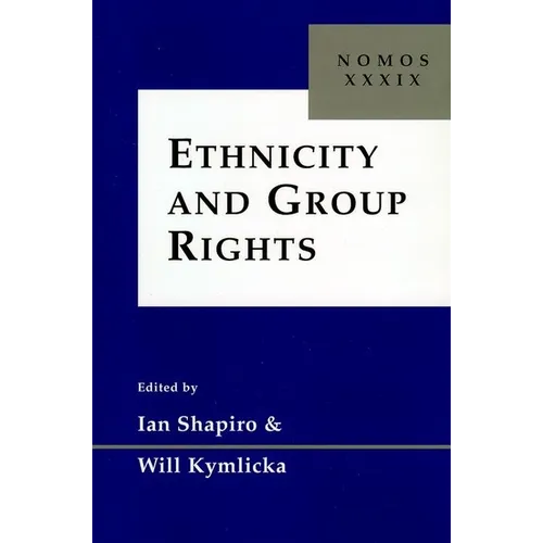 Ethnicity and Group Rights: Nomos XXXIX - Paperback