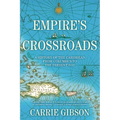 Empire's Crossroads: A History of the Caribbean from Columbus to the Present Day - Paperback