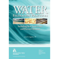 Water Filtration Practices: Including Slow Sand Filters and Precoat Filtration - Paperback