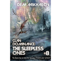 Clan Dominance: The Sleepless Ones (Book #8): LitRPG Series - Paperback