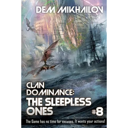 Clan Dominance: The Sleepless Ones (Book #8): LitRPG Series - Paperback