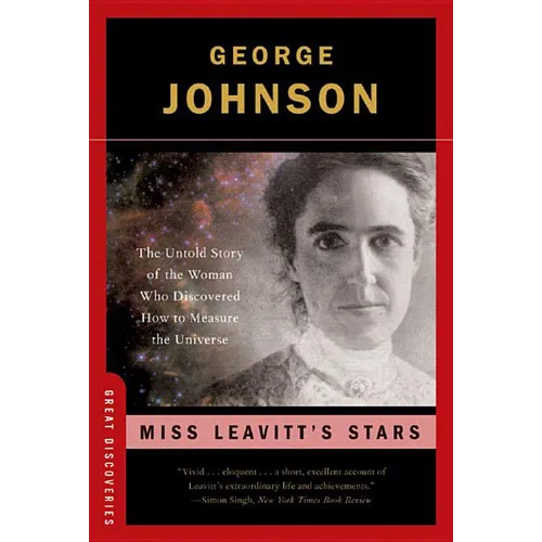 Miss Leavitt's Stars: The Untold Story of the Woman Who Discovered How to Measure the Universe - Paperback