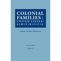 Colonial Families of the United States of America. in Seven Volumes. Volume II - Paperback