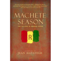 Machete Season: The Killers in Rwanda Speak - Paperback