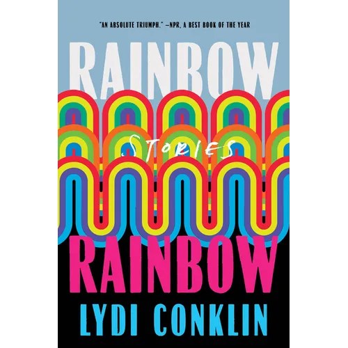 Rainbow Rainbow: Stories - Paperback