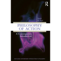 Philosophy of Action: A Contemporary Introduction - Paperback