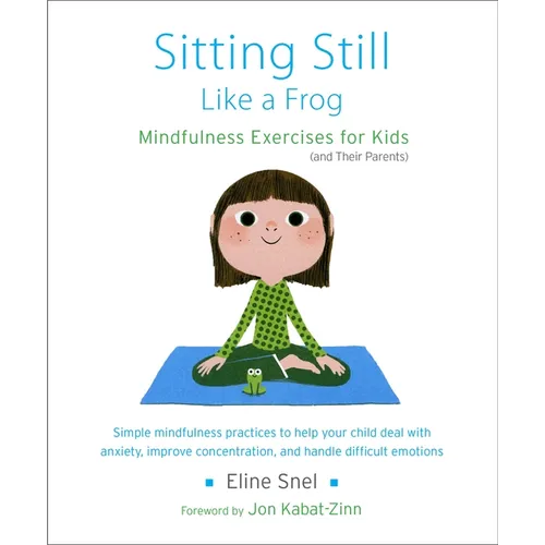 Sitting Still Like a Frog: Mindfulness Exercises for Kids (and Their Parents) [With CD (Audio)] - Paperback