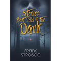 Stories Best Told in the Dark - Paperback